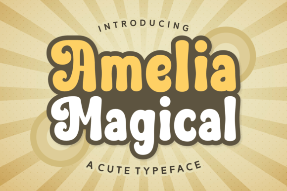 Amelia Magical: A Joyful Display Font for Editorial Design