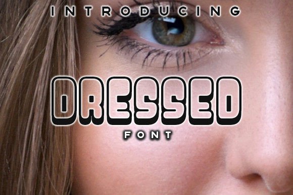 Dressed: A Designer’s Take on This Stylish Display Font