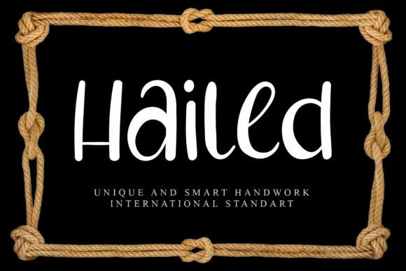 Hailed: The Display Font for Bold Campaigns