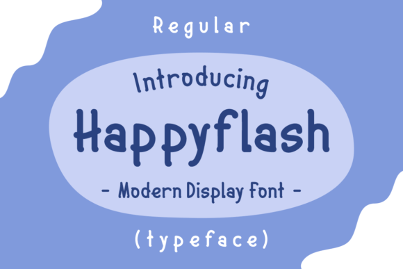 Happyflash: A Fun Display Font for Makers