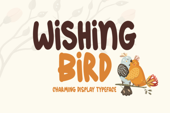Wishing Bird: A Display Font for Your Brand